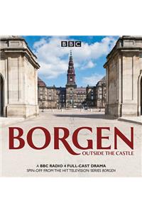 Borgen: Outside the Castle