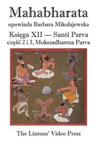 Mahabharata, Ksiega XII, Santi Parva, Czesc 2 I 3