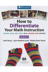 How to Differentiate Your Math Instruction, Grades K-5 Multimedia Resource