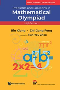 PROBLEMS AND SOLUTIONS IN MATHEMATICAL OLYMPIAD (HIGH SCHOOL 1)