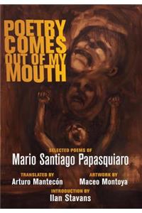 Poetry Comes Out of My Mouth