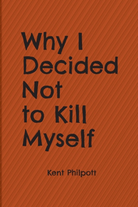 Why I Decided Not to Kill Myself