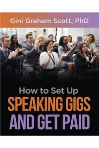 How to Set Up Speaking Gigs and Get Paid