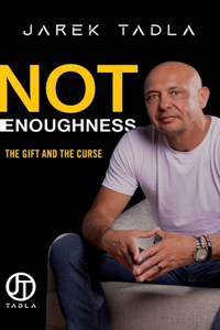 Not Enoughness