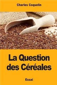La Question des Céréales