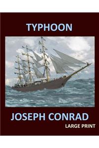 TYPHOON JOSEPH CONRAD Large Print