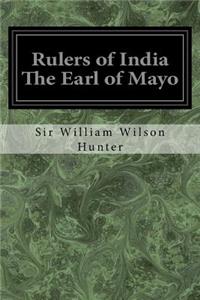 Rulers of India The Earl of Mayo