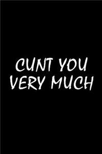 Cunt You Very Much: Novelty Notebooks