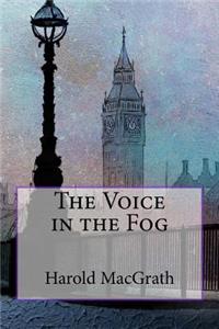 Voice in the Fog