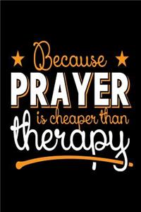 Because Prayer is Cheaper Than Therapy