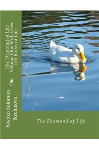 The Diamond of Life Volume One With Over 100 Rules of Life