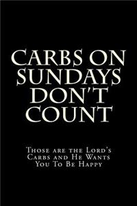 Carbs on Sundays Don't Count