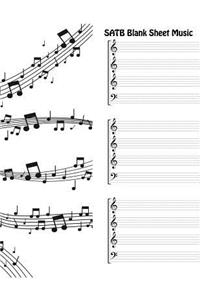 SATB Blank Sheet Music: Blank Staff music, Manuscript Paper For Notes Music. For Chorus, Soprano, Vocal Solo High Voice, Musicians, Music Lovers, Students, Songwriting. Boo