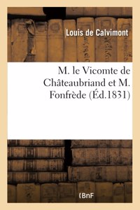 M. Le Vicomte de Châteaubriand Et M. Fonfrède