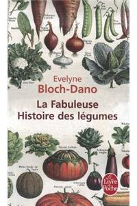 La fabuleuse histoire des legumes