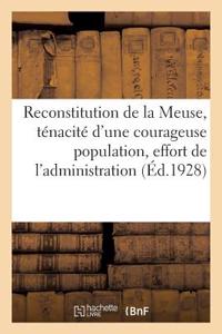 La Reconstitution Du Département de la Meuse, La Ténacité d'Une Courageuse Population