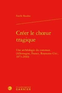 Creer Le Choeur Tragique