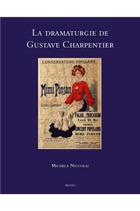 La Dramaturgie de Gustave Charpentier