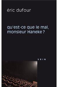 Qu'est-Ce Que Le Mal, Monsieur Haneke?