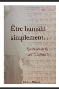 Etre humain, simplement