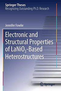 Electronic and Structural Properties of LaNiO₃-Based Heterostructures