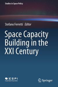 Space Capacity Building in the XXI Century