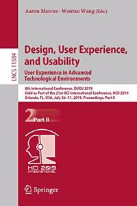 Design, User Experience, and Usability. User Experience in Advanced Technological Environments