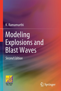 Modeling Explosions and Blast Waves