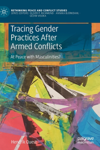 Tracing Gender Practices After Armed Conflicts