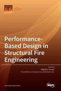 Performance-Based Design in Structural Fire Engineering