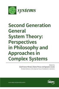 Second Generation General System Theory