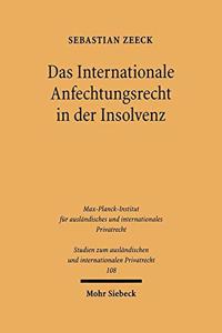 Das Internationale Anfechtungsrecht in Der Insolvenz
