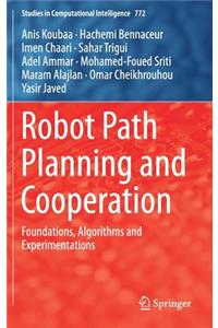 Robot Path Planning and Cooperation