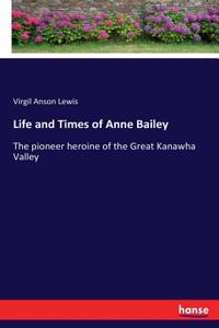 Life and Times of Anne Bailey
