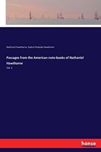 Passages from the American note-books of Nathaniel Hawthorne