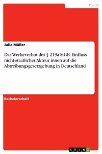 Werbeverbot des § 219a StGB. Einfluss nicht-staatlicher Akteur