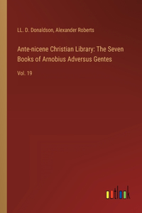 Ante-nicene Christian Library