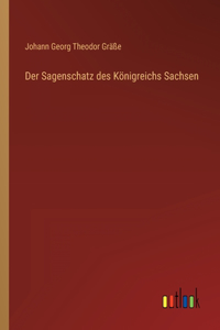 Sagenschatz des Königreichs Sachsen