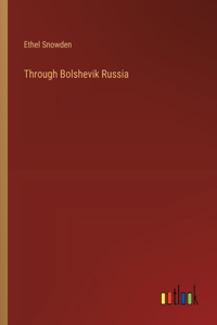 Through Bolshevik Russia