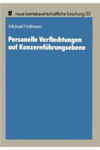 Personelle Verflechtungen auf Konzernführungsebene