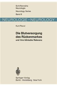 Die Blutversorgung des Ruckenmarkes und ihre klinische Relevanz