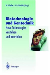 Biotechnologie und Gentechnik