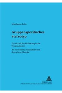 Gruppenspezifisches Stereotyp