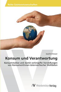 Konsum und Verantwortung