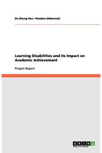 Learning Disabilities and its Impact on Academic Achievement