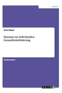 Konzept zur individuellen Gesundheitsförderung