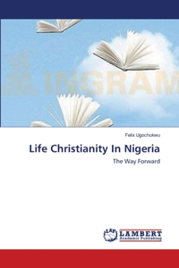 Life Christianity In Nigeria