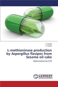 L-methioninase production by Aspergillus flavipes from Sesame oil cake