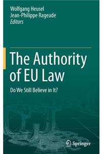 The Authority of EU Law