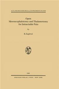 Open Mesencephalotomy and Thalamotomy for Intractable Pain